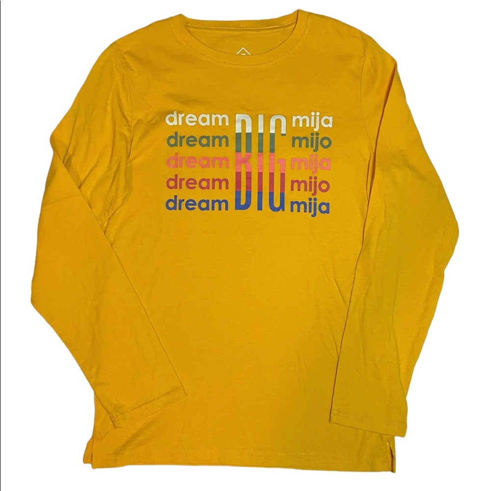 DREAM BIG Mija/Mijo